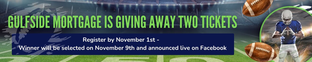 Gulfside Mortgage Raffle – Two Tickets Giveaway